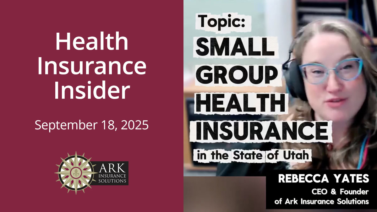 Health Insurance Insider - September 18, 2025 - Salt Lake City ...