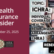 Ark Health Insurance Insider 9-25-25