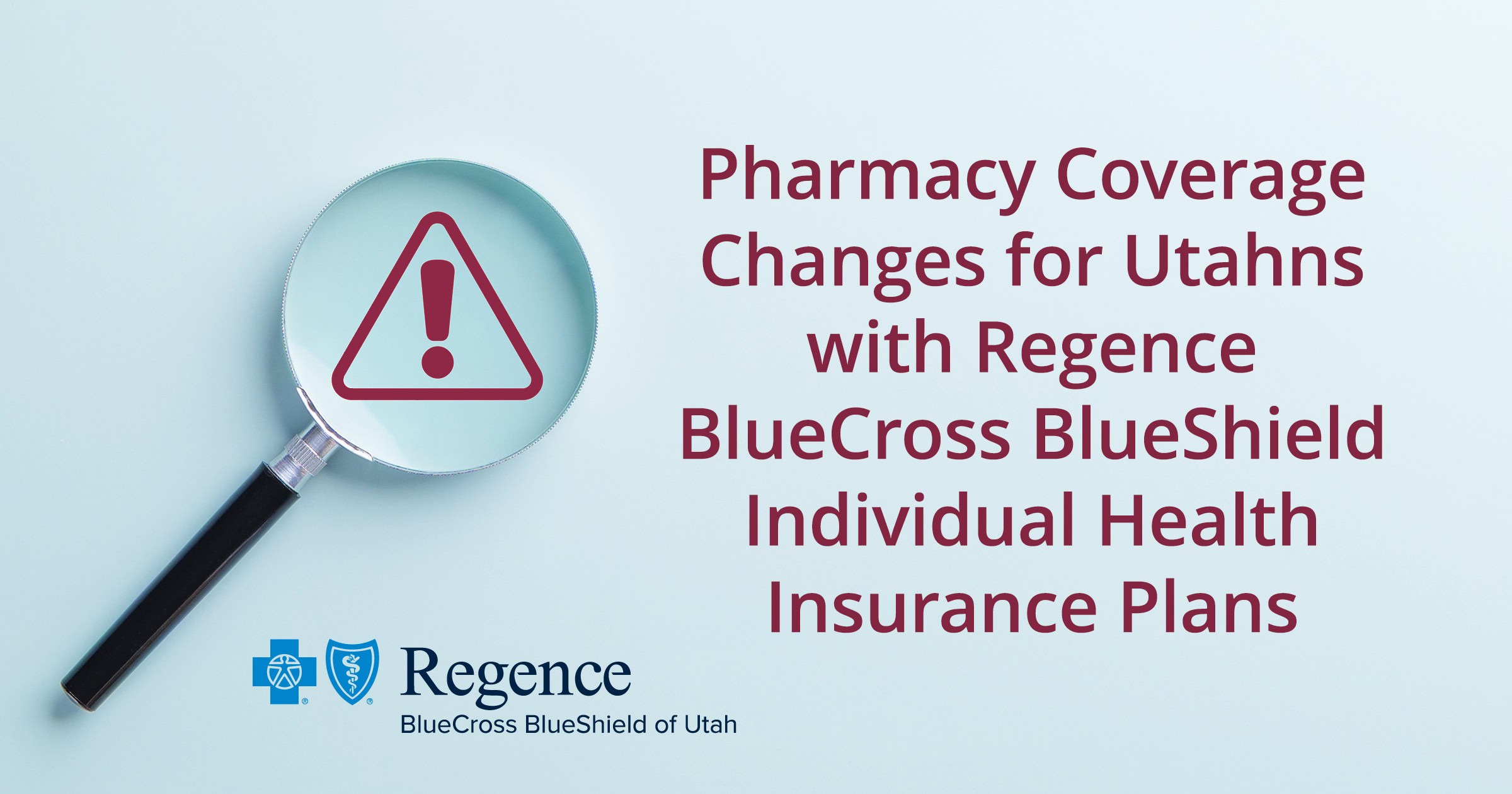 Pharmacy Coverage Changes for Utahns with Regence BlueCross BlueShield Individual Health Insurance Plans