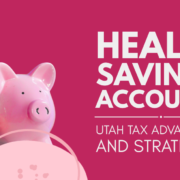 Health Savings Accounts in 2026: Utah Tax Advantages and Strategies